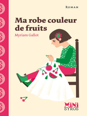cover image of Ma robe couleur de fruits-EPUB2
